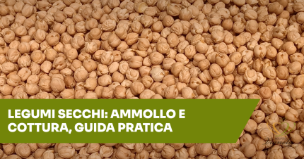 Legumi secchi: ammollo, preparazione e cottura, guida pratica